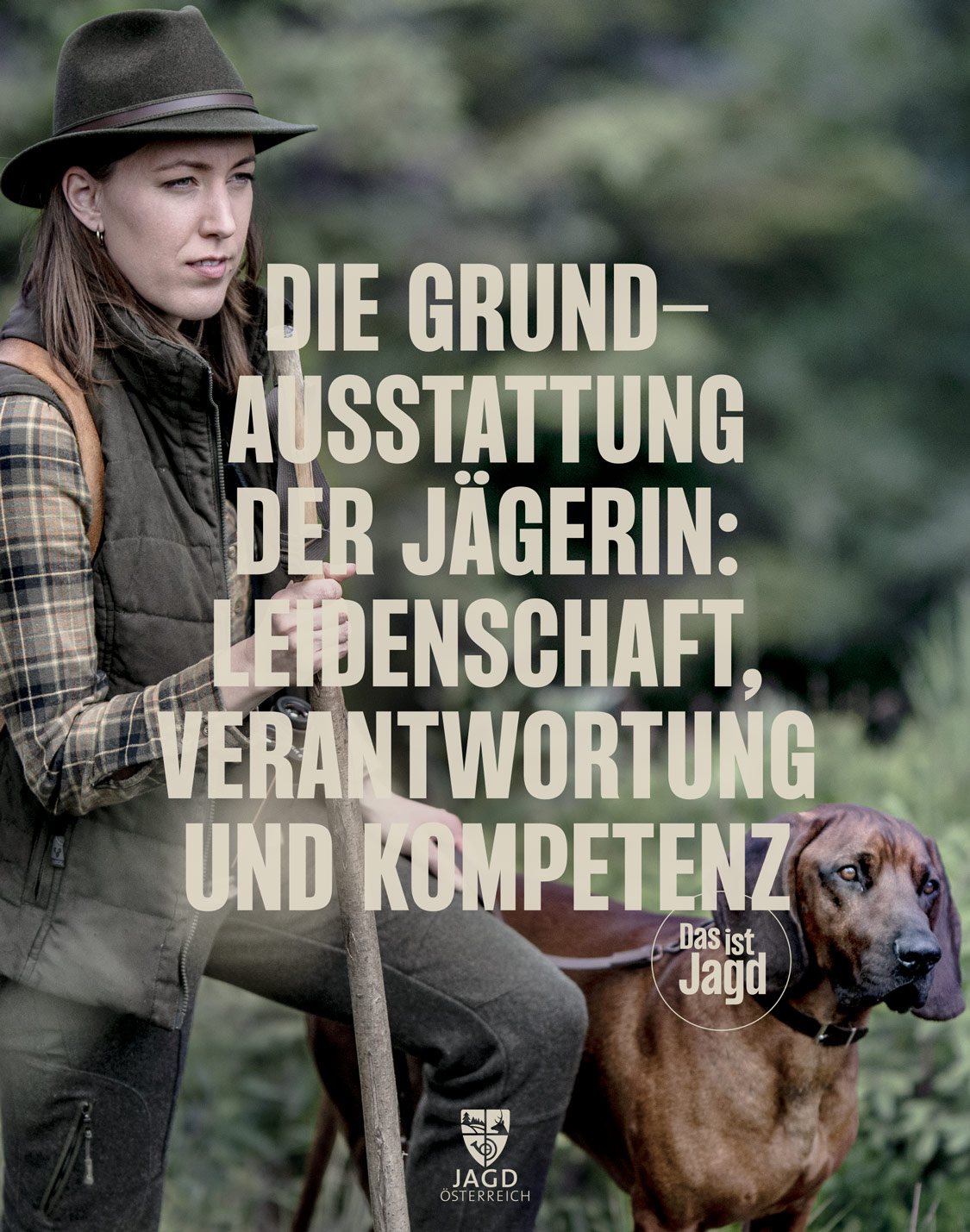 Die Grundausstattung der Jägerin: Leidenschaft, Verantwortung und Kompetenz Die Grundausstattung der Jägerin: Leidenschaft, Verantwortung und Kompetenz